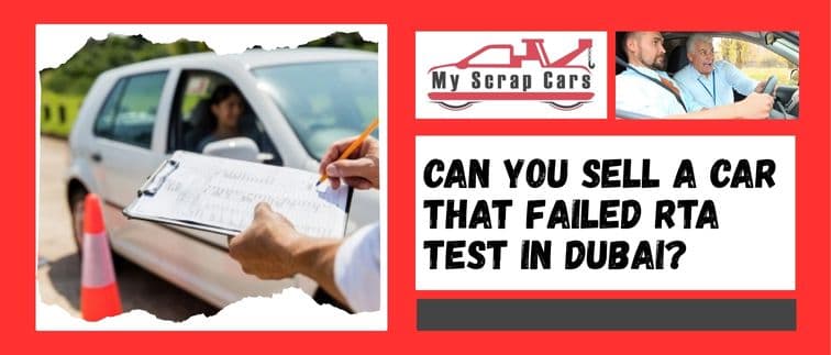 Can You Sell a Car That Failed the RTA Test in Dubai?