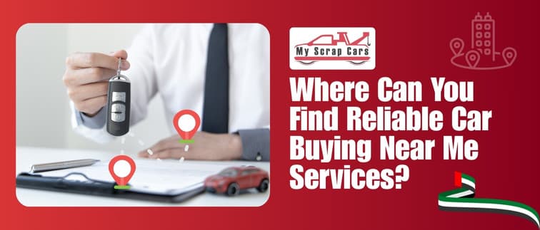 Where Can You Find Reliable Car Buying Near Me Services?