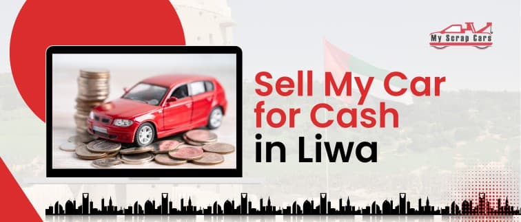 blogs/sell-my-car-for-cash-in-liwa.jpg