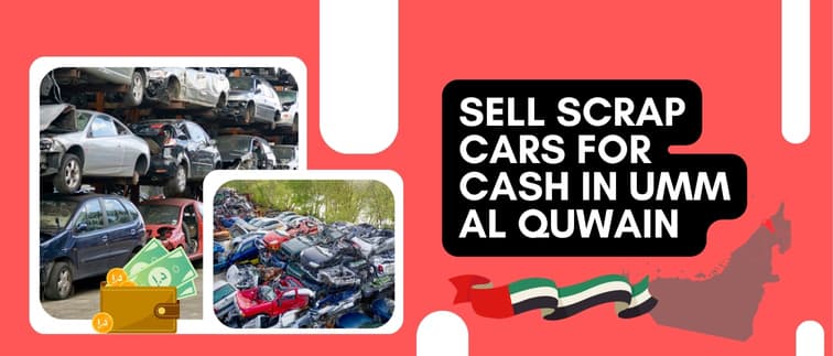 blogs/sell-scrap-cars-for-cash-in-umm-al-quwain.jpg